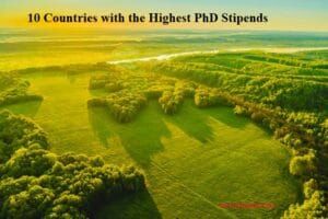 Best Countries with the Highest PhD Stipends Countries with the Highest PhD Stipends