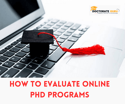 How to Evaluate Online PhD Programs How to Evaluate Online PhD Programs