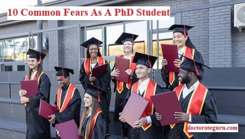 What Should Be My Fears As a PhD Student? 10 Common Fears As A PhD Student