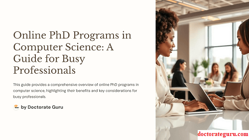Best Online PhD Programs in Computer Science for Busy Professionals Best Online PhD Programs in Computer Science for Busy Professionals