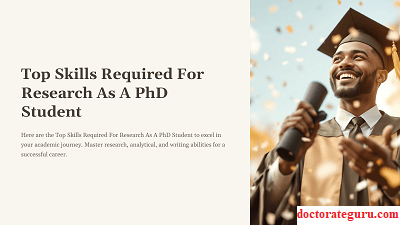 Top Skills Required For Research As A PhD Student Top Skills Required For Research As A PhD Student