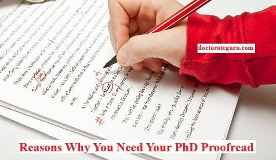 See Top Reasons Why You Need Your PhD Proofread Reasons Why You Need Your PhD Proofread