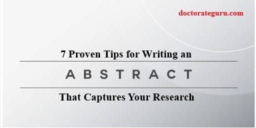 7 Proven Tips for Writing an Abstract That Captures Your Research Proven Tips for Writing an Abstract That Captures Your Research